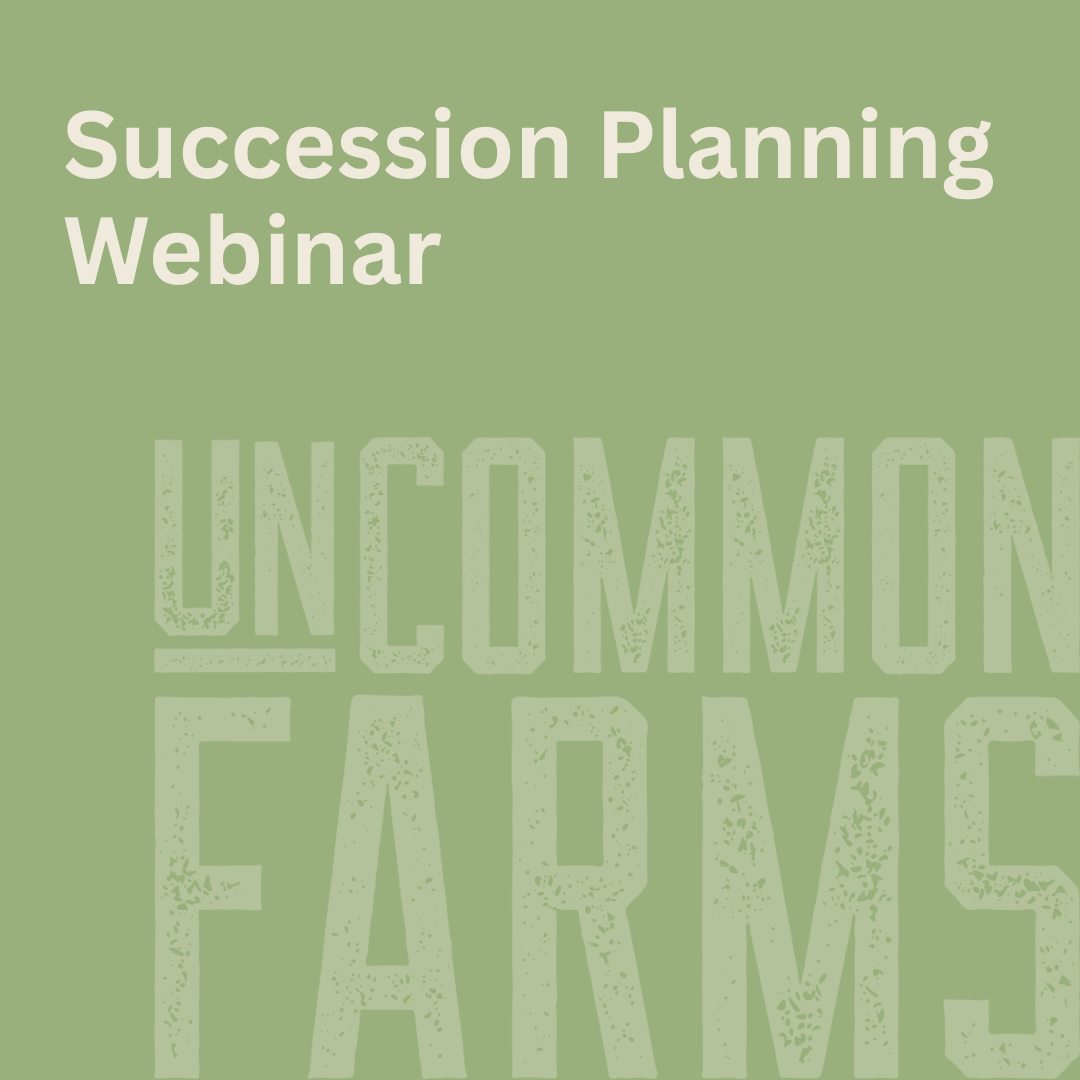 Built to Last: The UnCommon Approach to Farm Succession Planning